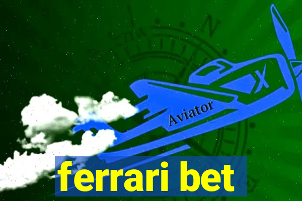 ferrari bet